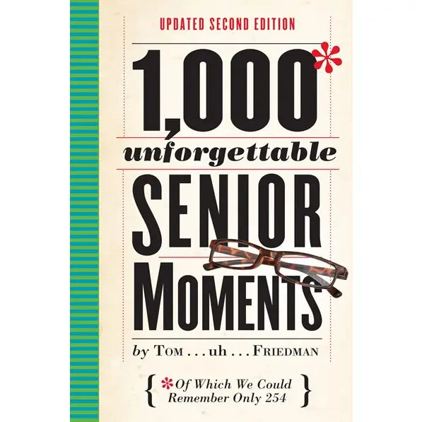 1,000 Unforgettable Senior Moments
