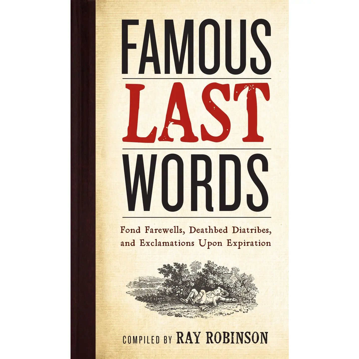 Famous Last Words and Deathbed Exclamations